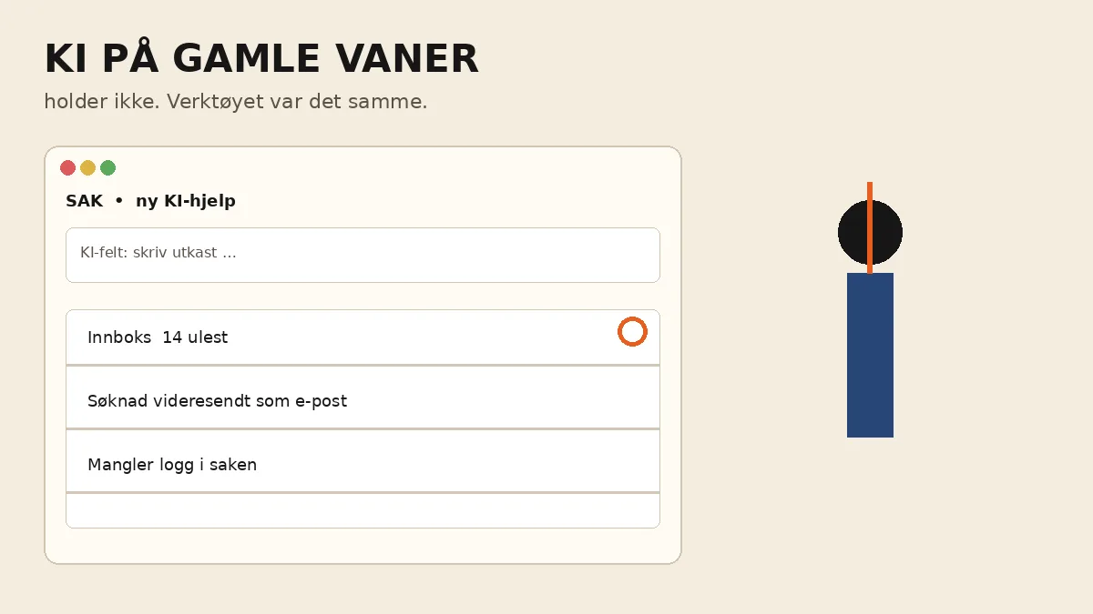 KI på gamle vaner holder ikke