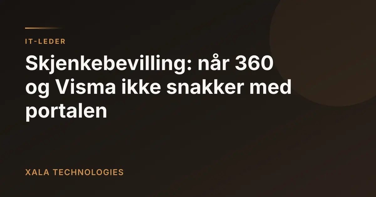 Skjenkebevilling: 360 og Visma mot portalen
